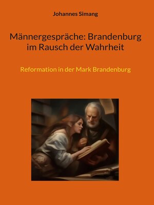 cover image of Männergespräche--Brandenburg im Rausch der Wahrheit